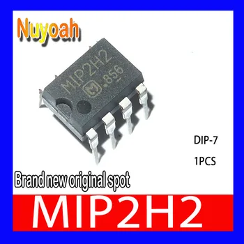 Новый оригинальный чип управления питанием MIP2H2 inline DIP-7, обычные чипы управления для ЖК-дисплея